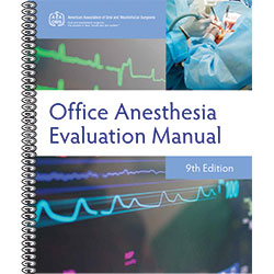 Office Anesthesia Evaluation Manual, 9th Edition
