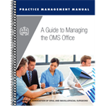Practice Management Manual: A Guide to Managing the OMS Office, 3rd Edition