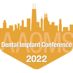 2022 AAOMS Dental Implant Conference Recordings