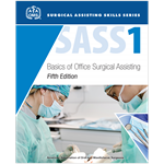SASS 1: Basics of Office Surgical Assisting, 5th Edition