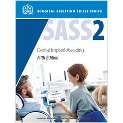 SASS 2: Dental Implant Assisting, 5th Edition