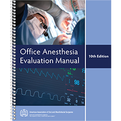 Office Anesthesia Evaluation Manual, 10th Edition
